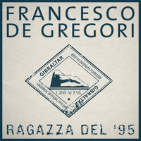Francesco De Gregori - Ragazza Del '95
