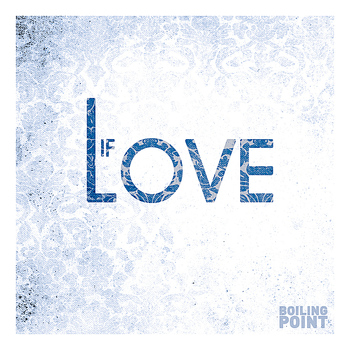 Boiling Point - If Love