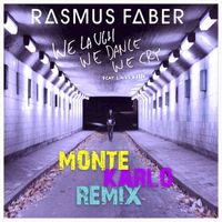 Rasmus Faber - We Laugh We Dance We Cry (feat. Linus Norda)
