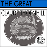 Claude Thornhill - The Great