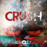 Ghost WARS - Crush