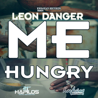 Leon Danger - Me Hungry - Single
