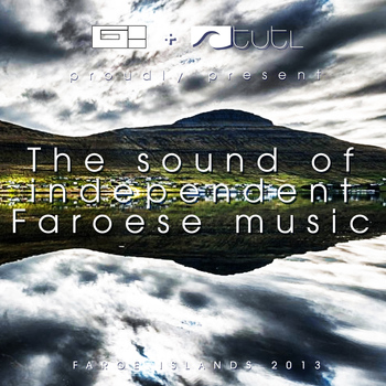 Various Artists - The Sound of Independent Faroese Music (G! Festival 2013 and Tutl Presents [Explicit])