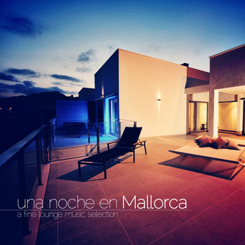 Various Artists - Una Noche En Mallorca a Fine Lounge Music Selection