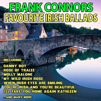 Frank Connors - Favourite Irish Ballads