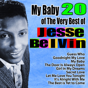 Jesse Belvin - My Baby: 20 of the Very Best of Jesse Belvin