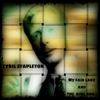 Cyril Stapleton - My Fair Lady and The King and I