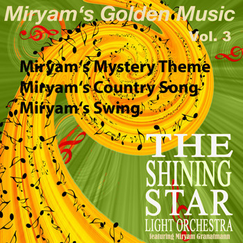 Miryam Granatmann - Miryam's Golden Music, Vol. 3