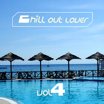 Various Artists - Chill Out Lover, Vol. 4