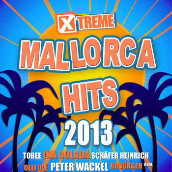 Various Artists - Xtreme Mallorca Hits 2013