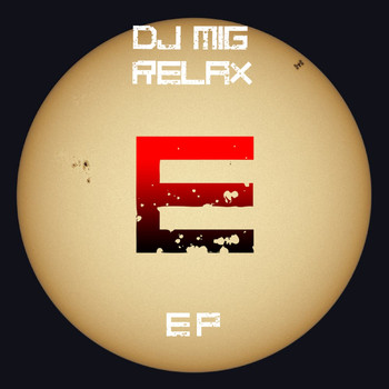 DJ MiG - Relax Ep