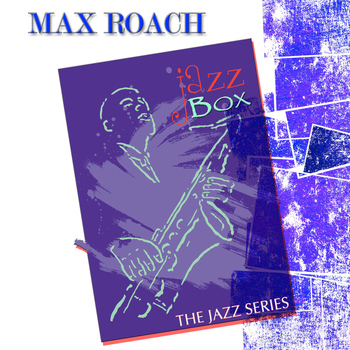 Max Roach - Jazz Box (The Jazz Series)