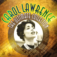 Carol Lawrence - The Ultimate Collection
