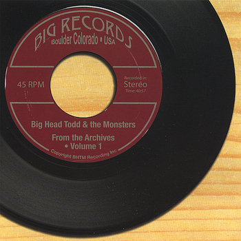 Big Head Todd & The Monsters - From the Archives - Volume 1