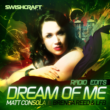 Matt Consola - Dream of Me (Radio Edits)