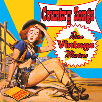 Various Artists - Country Songs - Rare Vintage Masters