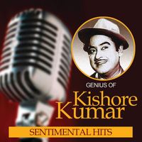 Kishore Kumar - Genius Of Kishore Kumar – Sentimental Hits