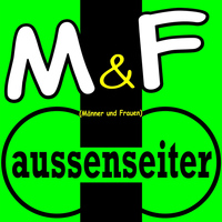 Aussenseiter - M&F (Männer und Frauen)