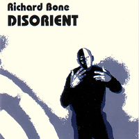 Richard BONE - Disorient