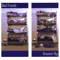 Best Friends - Dreamin' Big