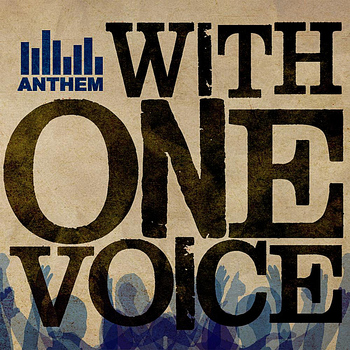 Anthem - With One Voice