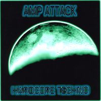 Amp Attack - Hardcore Techno