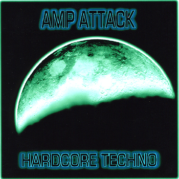 Amp Attack - Hardcore Techno