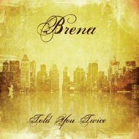 Brena - Told You Twice