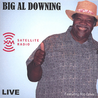 Big Al Downing - Live At XM Radio Washington, D.C. (2 CD Set)