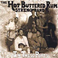 Hot Buttered Rum - In These Parts