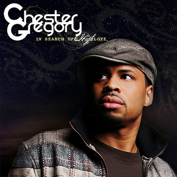 Chester Gregory - In Search of High Love