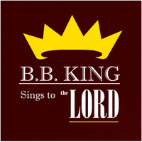 BB King - Bb King Sings to the Lord
