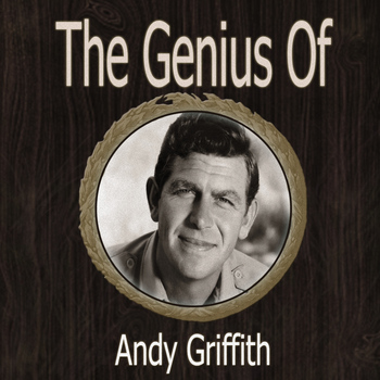 Andy Griffith - The Genius of Andy Griffith