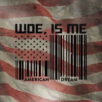 Woe Is Me - American Dream EP