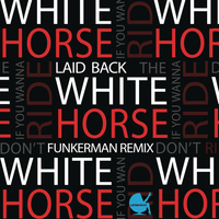 Laid Back - White Horse (Funkerman Remix)