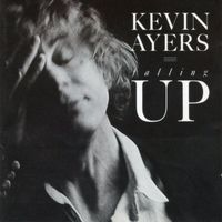 Kevin Ayers - Falling Up