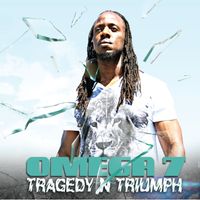 Omega 7 - Tragedy-N-Triumph