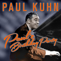 Paul Kuhn - Paul's Birthday Party