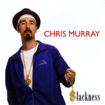 Chris Murray - Slackness