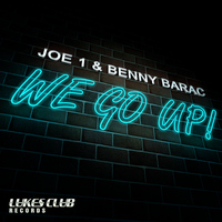 Joe1 & Benny Barac - We Go Up