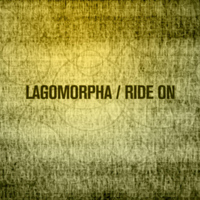 Lagomorpha - Ride On