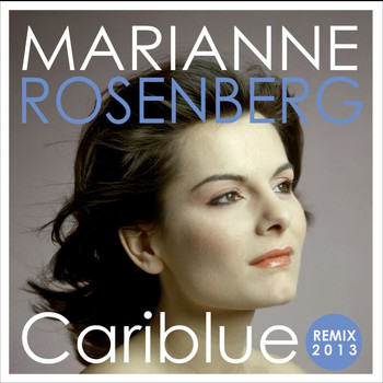Marianne Rosenberg - Cariblue - Remix 2013