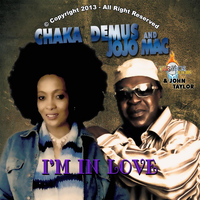 Chaka Demus - I'm in Love (feat. Jojo Mac) [feat. Jojo Mac]