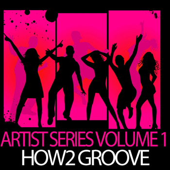 Various Artists - Exhilarated Recordings Artist Series Volume 1 - How2 Groove