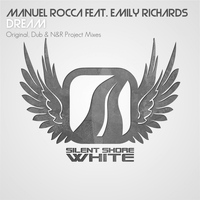Manuel Rocca Feat. Emily Richards - Dream
