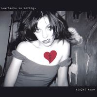 Ainjel Emme - Heartache is Boring