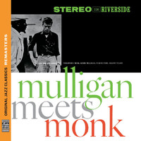 Thelonious Monk, Gerry Mulligan - Mulligan Meets Monk [Original Jazz Classics Remasters]