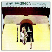Abel Ferreira - Abel Ferreira e seu Conjunto