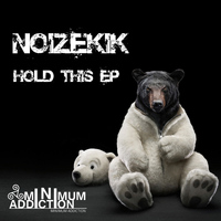 Noizekik - Hold This EP