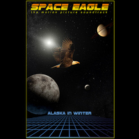 Alaska In Winter - Space Eagle [the motion picture soundtrack]
